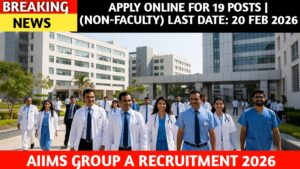 AIIMS Group A Recruitment 2026