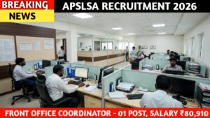 APSLSA Recruitment 2026 -Front Office Coordinator - 01 Post, Salary ₹80,910