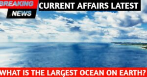 What Is the Largest Ocean on Earth
